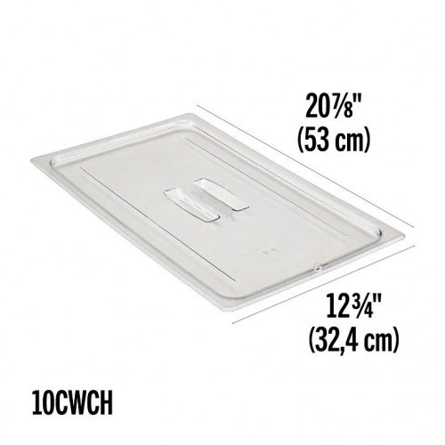 Cambro 10CWCH135 CAMWEAR® Flat Cover Fits on Full Size Food Pan, Handle, Clear Polycarbonate, 20-7/8(w) x 12-3/4(d) inch, NSF Listed