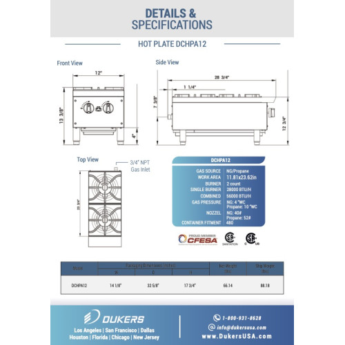 Dukers DCHPA12 Hot Plates, (2)Burner(s), Counter Top, 56k Total BTU/Hr, Natural Gas, 12(w) x 28-3/4(d) x 13-3/8(h) inch, CSA Listed Dukers DCHPA12 Hot Plates, (2)Burner(s), Counter Top, 56k Total BTU/Hr, Natural Gas, 12(w) x 28-3/4(d) x 13-3/8(h) inch, CSA Listed