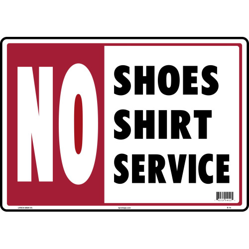 NO SHOE NO SHIRT NO SERVICE Styrene Sign, 14 x 10 inch, 1 each