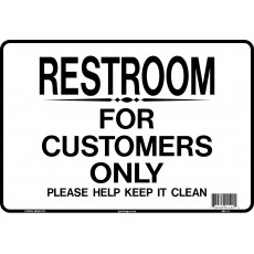 RESTROOM FOR CUSTOMERS ONLY Styrene Sign, 10 x 7 inch, 1 each