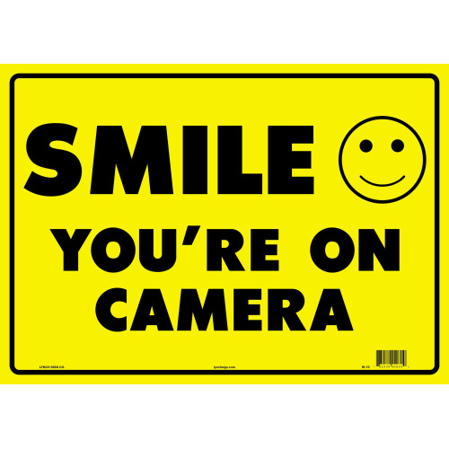 SMILE YOU ARE ON CAMERA Styrene Sign 14 x 10 inch, 1 each