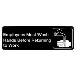 TableCraft 394530 Rectangular Sign Employees Must Wash Hands Before Returning To Work